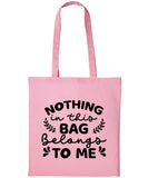 Nothing In This Bag Belongs To Me Cotton Shopper Tote