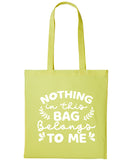 Nothing In This Bag Belongs To Me Cotton Shopper Tote